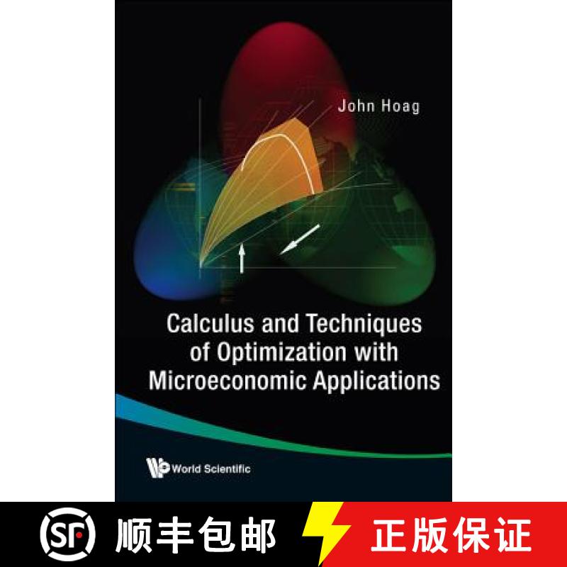 【3-4周达】Calculus and Techniques of Optimization with Microeconomic Applications [9789812774934]