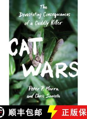 【3-4周达】Cat Wars: The Devastating Consequences of a Cuddly Killer [9780691167411]