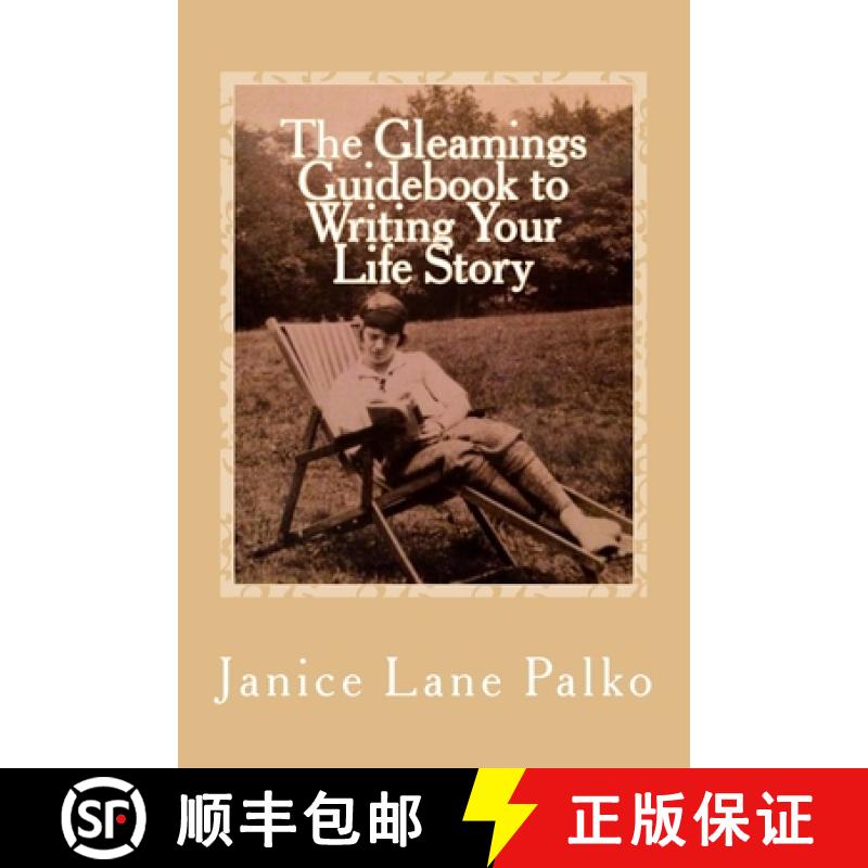 预订 The Gleamings Guidebook to Writing Your Life Story [9780998429601]