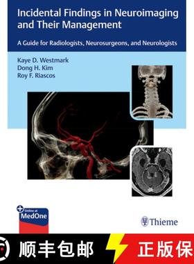 【3-4周达】Incidental Findings in Neuroimaging and Their Management: A Guide for Radiologists, Neuros... [9781626238282]