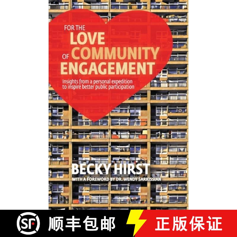 【2-3周达】For the Love of Community Engagement: Insights from a personal expedition to inspire bette... [9781649696120]