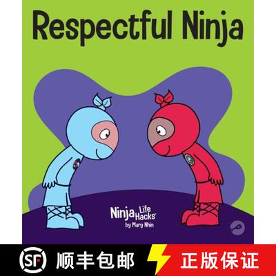 【3-4周达】精装 Respectful Ninja: A Children's Book About Showing and Giving Respect [9781637313039]
