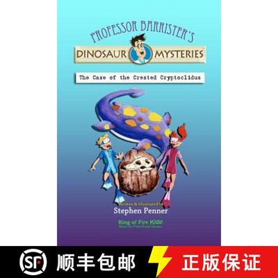 【3-4周达】The Case of the Crested Cryptoclidus: Professor Barrister's Dinosaur Mysteries [9780615618760]