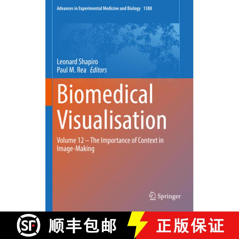 【4周达】Biomedical Visualisation: Volume 12 ‒ The Importance of Context in Image-Making [9783031108914]