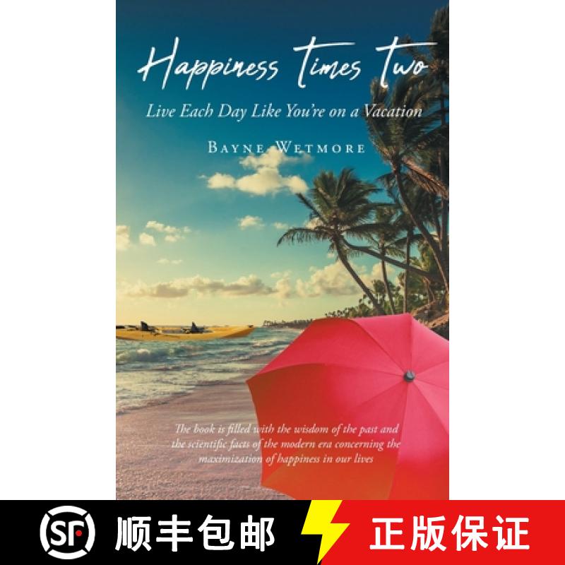 【3-4周达】Happiness Times Two: Live Each Day Like You're on a Vacation [9781662449611] - 实物图