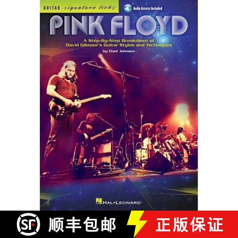 【3-4周达】Pink Floyd - Guitar Signature Licks: A Step-By-Step Breakdown of David Gilmour's Guitar St... [9781476821245]