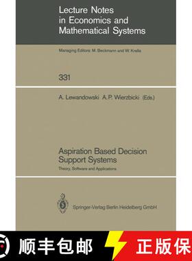 【3-4周达】Aspiration Based Decision Support Systems : Theory, Software and Applications [9783540512134]