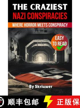 预订 The Craziest Nazi Conspiracies: Where Horror Meets Conspiracy [9783819029004]