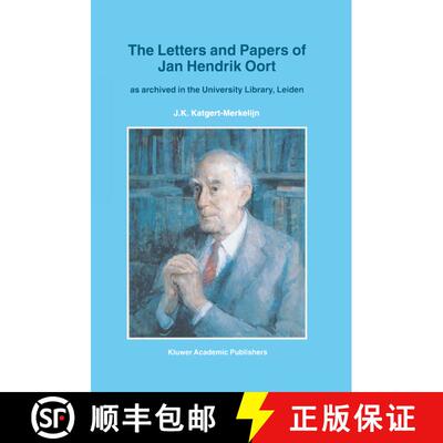 【3-4周达】The Letters and Papers of Jan Hendrik Oort : As Archived in the University Library, Leiden [9780792345428]