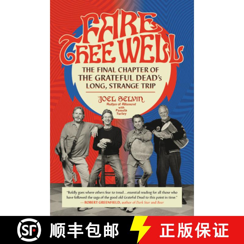 【3-4周达】Fare Thee Well: The Final Chapter of the Grateful Dead's Long, Strange Trip [9780306903069]