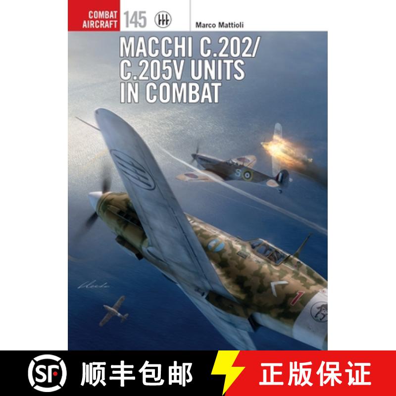 【3-4周达】Macchi C.202/C.205v Units in Combat [9781472850683]