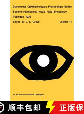 【3-4周达】Second International Visual Field Symposium, Tübingen, 19-22 September, 1976 [9789061931546]