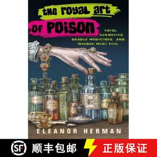 Murder Poison Art The Most and Fatal Foul Deadly Royal Medicines 4周达 9780715653142 Cosmetics
