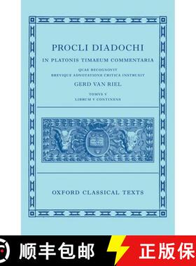 【3-4周达】Proclus: Commentary on Timaeus, Book 5 (Procli Diadochi, in Platonis Timaeum Commentaria L... [9780192856074]