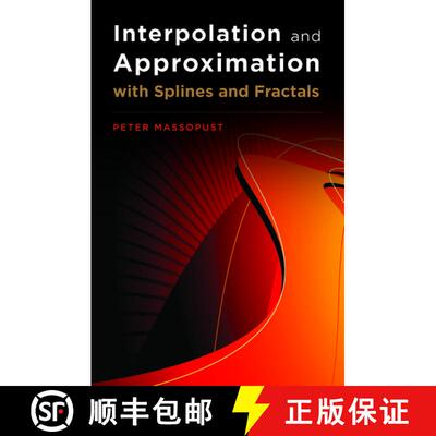 【3-4周达】精装 Interpolation and Approximation with Splines and fractals [9780195336542]