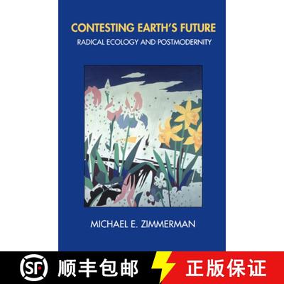 【3-4周达】Contesting Earth's Future: Radical Ecology and Postmodernity [9780520209077]