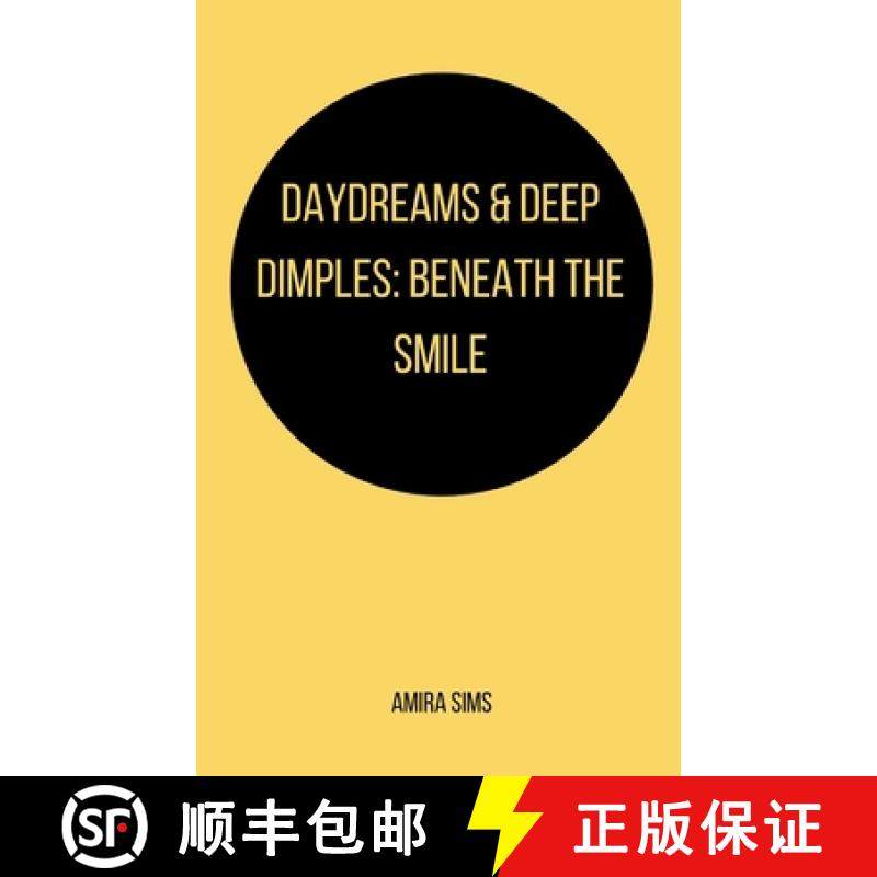预订 Daydreams & Deep Dimples: Beneath the smile [9789357443432]