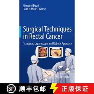 【3-4周达】Surgical Techniques in Rectal Cancer: Transanal, Laparoscopic and Robotic Approach (1st ed... [9784431555780]