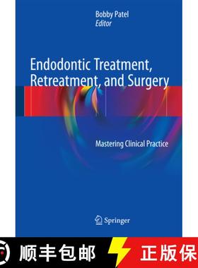 【3-4周达】Endodontic Treatment, Retreatment, and Surgery: Mastering Clinical Practice [9783319194752]