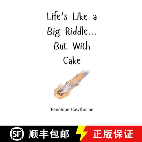【3-4周达】精装 Life's Like a Big Riddle... But With Cake [9781805661191]