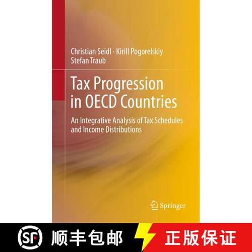 【3-4周达】Tax Progression in OECD Countries : An Integrative Analysis of Tax Schedules and Income Di... [9783642447143]