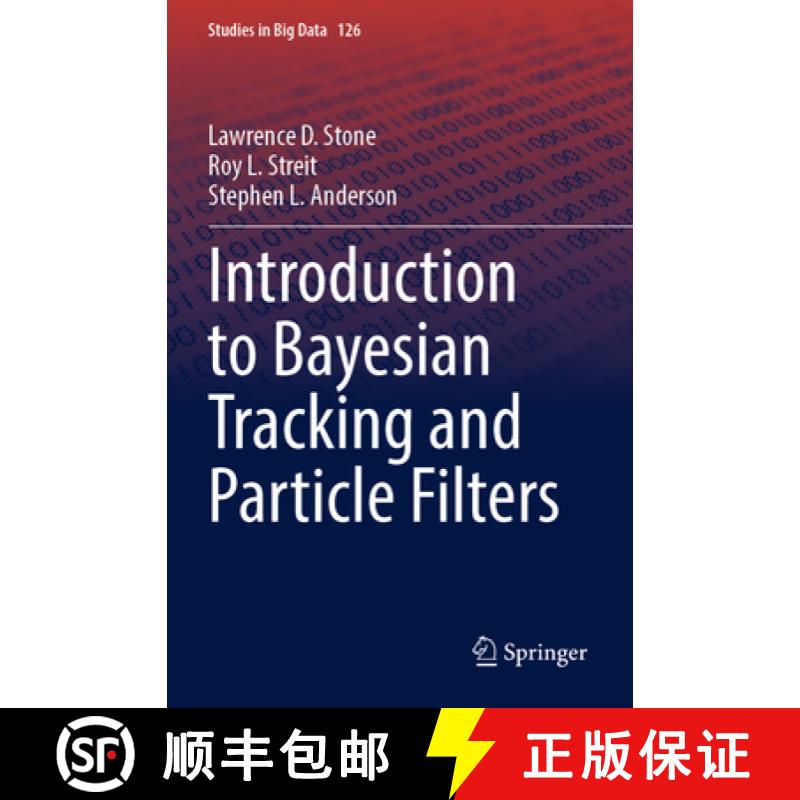 【3-4周达】Introduction to Bayesian Tracking and Particle Filters [9783031322440]