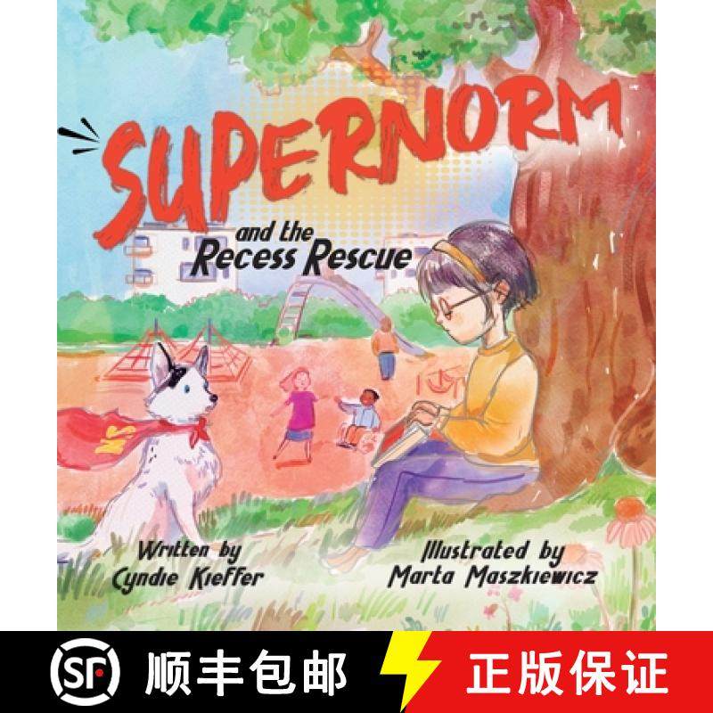 预订 SuperNorm and the Recess Rescue [9781637657287]