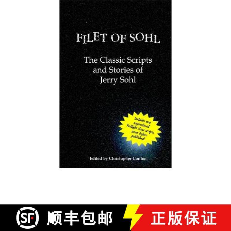 【3-4周达】Filet of Sohl: The Classic Scripts and Stories of Jerry Sohl [9780971457034]