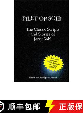 【3-4周达】Filet of Sohl: The Classic Scripts and Stories of Jerry Sohl [9780971457034]