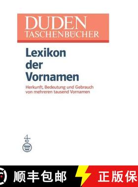 【3-4周达】Lexikon der Vornamen: Herkunft, Bedeutung und Gebrauch von mehreren tausend Vornamen [9781475711004]