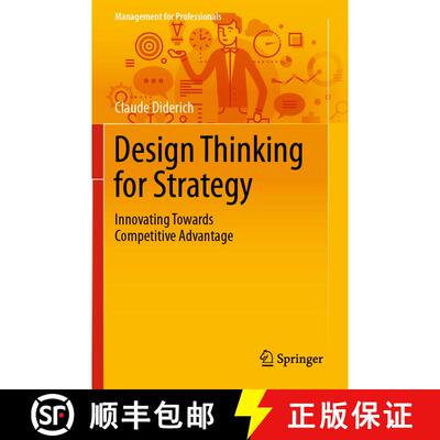 【3-4周达】Design Thinking for Strategy : Innovating Towards Competitive Advantage [9783030258771]