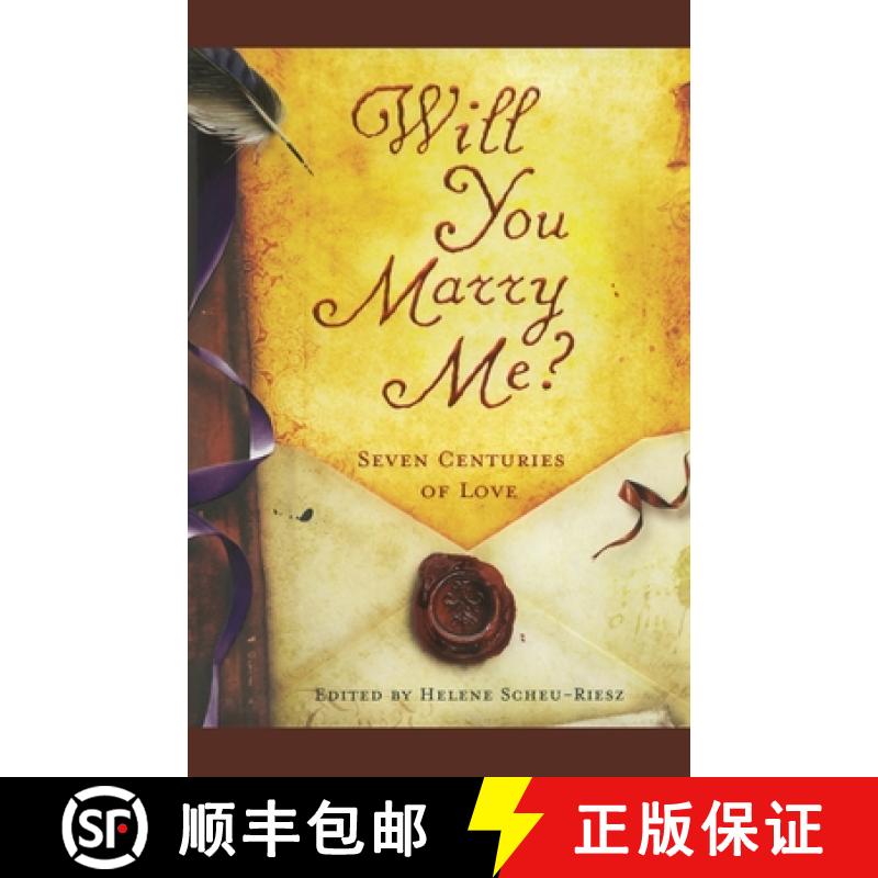 【3-4周达】Will You Marry Me?: Seven Centuries of Love [9781451629217]