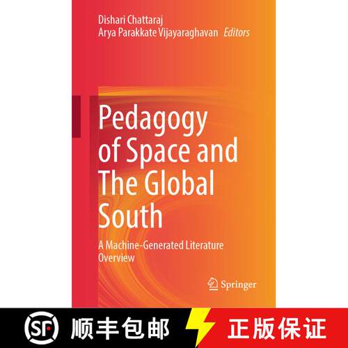 【3-4周达】精装 Pedagogy of Space and The Global South : A Machine-Generated Literature Overview [9789819787678]