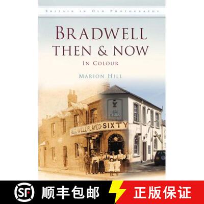 【3-4周达】Bradwell Then & Now in Colour [9780752463193]