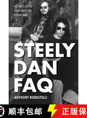 预订 Steely Dan FAQ : All That's Left to Know About This Elusive Band [9781495025129]
