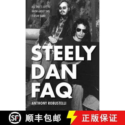 【3-4周达】Steely Dan FAQ : All That's Left to Know About This Elusive Band [9781495025129]