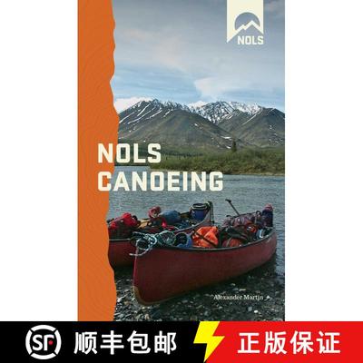 【3-4周达】NOLS Canoeing: National Outdoor Leadership School [9780811711722]