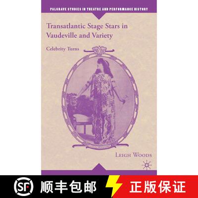 【3-4周达】Transatlantic Stage Stars in Vaudeville and Variety: Celebrity Turns [9781403975362]