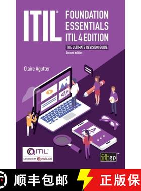 【3-4周达】ITIL Foundation Essentials ITIL 4 Edition - The ultimate revision guide: The ultimate revi... [9781787782136]
