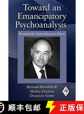 【3-4周达】Toward an Emancipatory Psychoanalysis: Brandchaft's Intersubjective Vision [9780415997843]