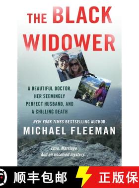 【3-4周达】The Black Widower: A Beautiful Doctor, Her Seemingly Perfect Husband and a Chilling Death [9781250810540]