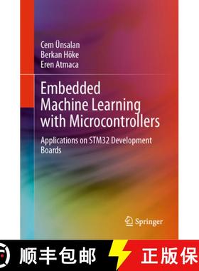 【3-4周达】Embedded Machine Learning with Microcontrollers : Applications on STM32 Development Boards [9783031709111]