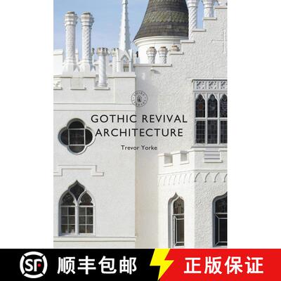 【3-4周达】Gothic Revival Architecture [9781784422288]