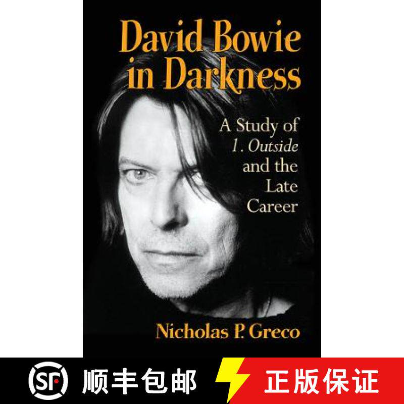 【3-4周达】David Bowie in Darkness : A Study of 1. Outside and the Late Career [9780786494101]图片