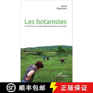 Contribution 9782343053899 Passions Les Botanistes Naturalistes une Contributio... 预订 Ethnologie Botanists des