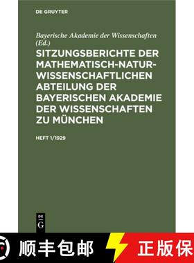 预订 Sitzungsberichte Der Mathematisch-Naturwissenschaftlichen Abteilung Der Bayerischen Akademie Der... [9783486760217]