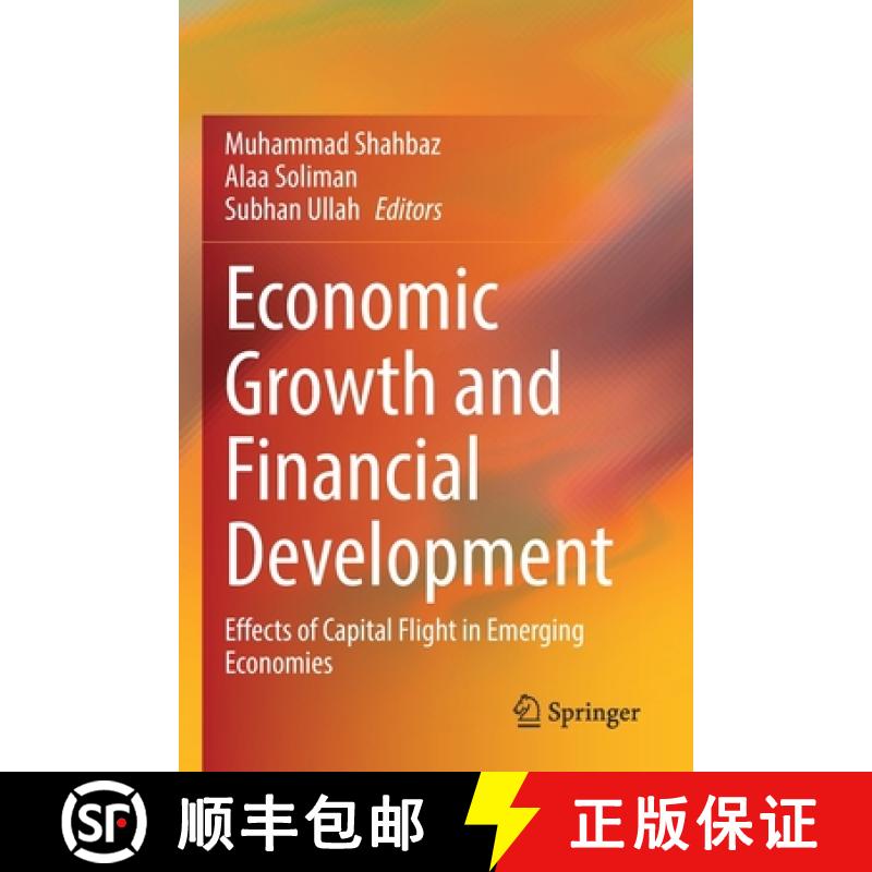 【2-3周达】Economic Growth and Financial Development : Effects of Capital Flight in Emerging Economies [9783030790059]