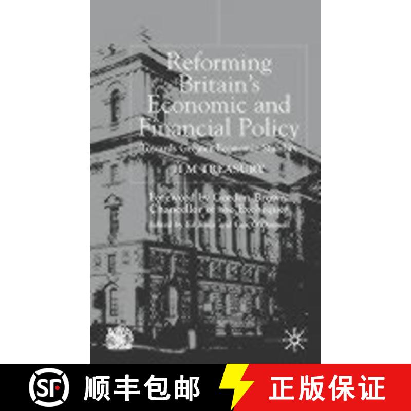 【3-4周达】Reforming Britain's Economic and Financial Policy : Towards Greater Economic Stability [9780333966112]