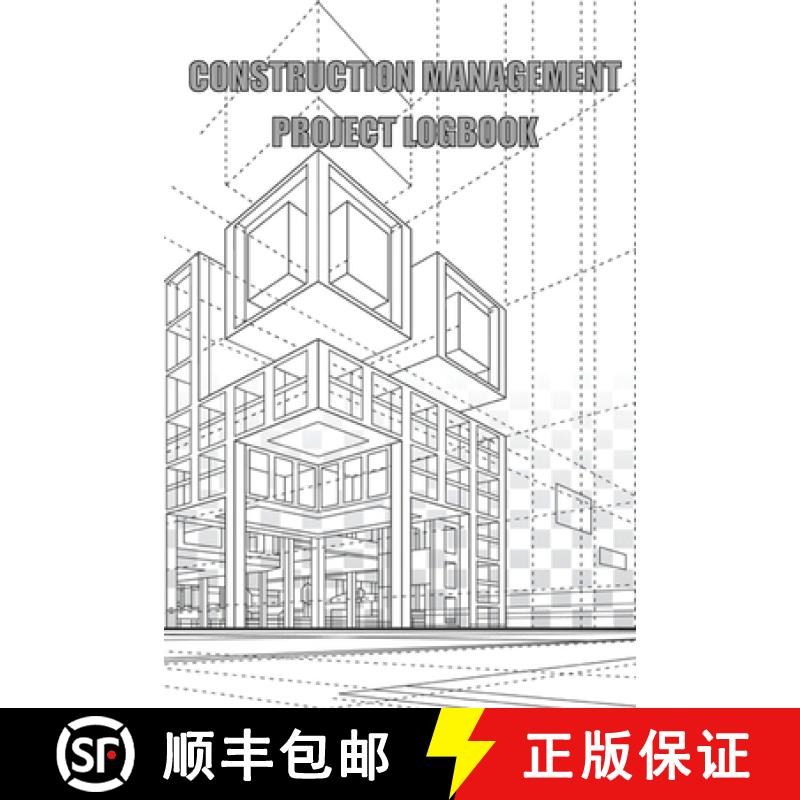 预订 Construction Management Project Logbook: Construction Site Daily  Log to Record Workforce, Tasks... [9781803857213]