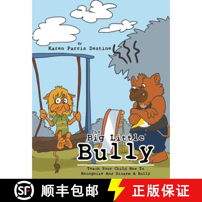 【3-4周达】The Big Little Bully: Teach Your Child How to Recognize and Disarm a Bully [9781959579830]